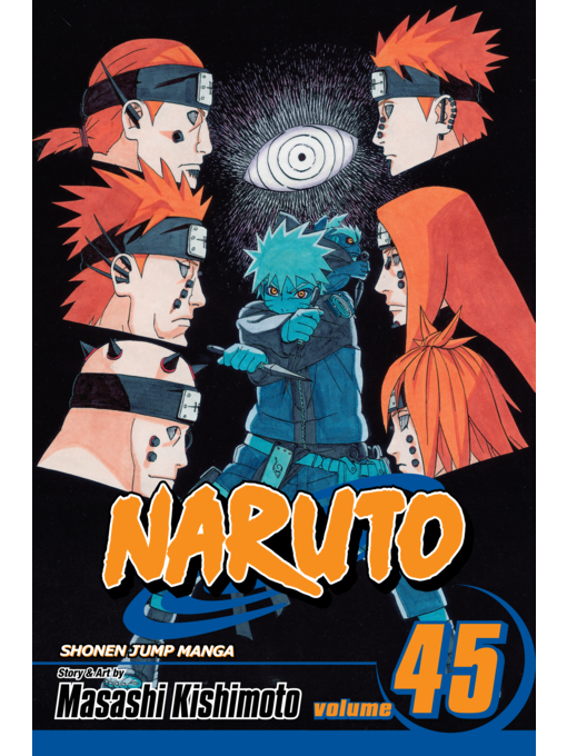 Title details for Naruto, Volume 45 by Masashi Kishimoto - Wait list
